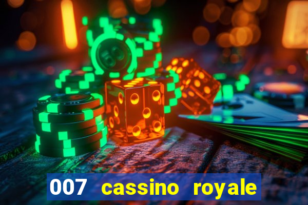 007 cassino royale filme completo em portugues